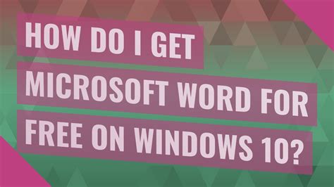 How Do I Get Microsoft Word For Free On Windows 10 Youtube
