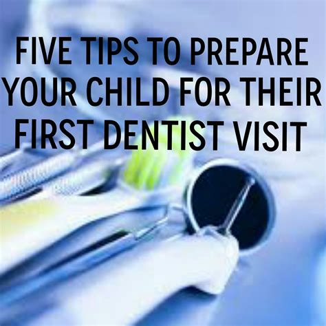 Five Tips To Prepare Your Child For Their First Dentist Visit — Bump