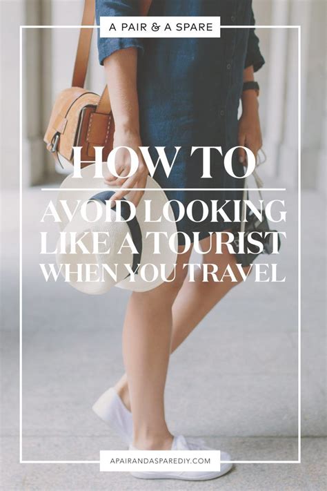 How To Avoid Looking Like A Tourist When You Travel In Any City With