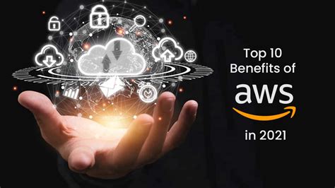 Top 10 Benefits Of Aws In 2021 Cloudtern Solutions