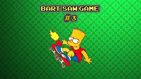 Bart Saw Game 3 Final Youtube