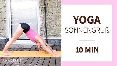 10 Min Yoga Sonnengruß Für Anfänger Anleitung And Abfolge Youtube