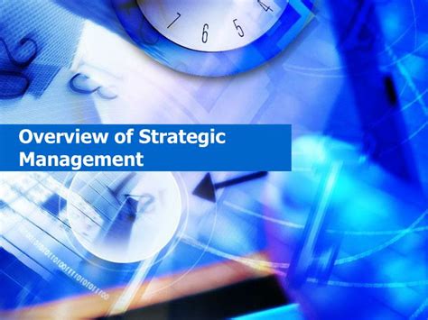 Ppt Overview Of Strategic Management Powerpoint Presentation Free