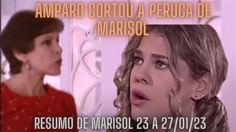 Resumo De Marisol Entre 23 A 2701 Youtube