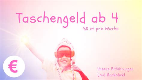 Ab wann sind sitzerhöhungen im auto überhaupt erlaubt? 55 Top Pictures Ab Wann Taschengeld - Kinder allein zu ...
