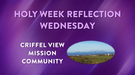 Holy Week Reflections Wednesday With Chris Ashcroft Youtube