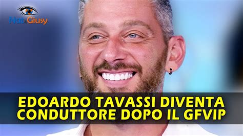 Edoardo Tavassi Diventa Conduttore Dopo Il Gf Vip I Rumors My XXX Hot Girl