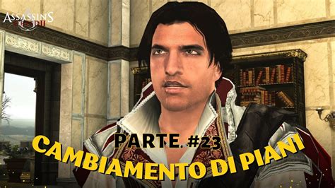 Assassin S Creed Ii Storia Parte Cambiamento Di Piani Le Pagine
