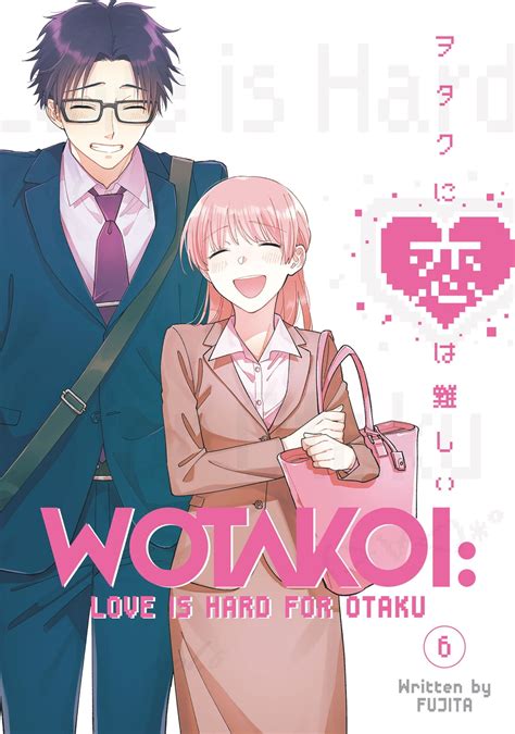 Wotakoi Love Is Hard For Otaku 6 Manga Ebook By Fujita Epub Book