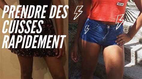 Grossir Des Cuisses Rapidement Youtube