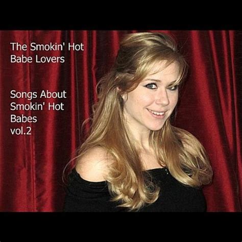 Lila Is A Smokin Hot Babe By The Smokin Hot Babe Lovers On Amazon