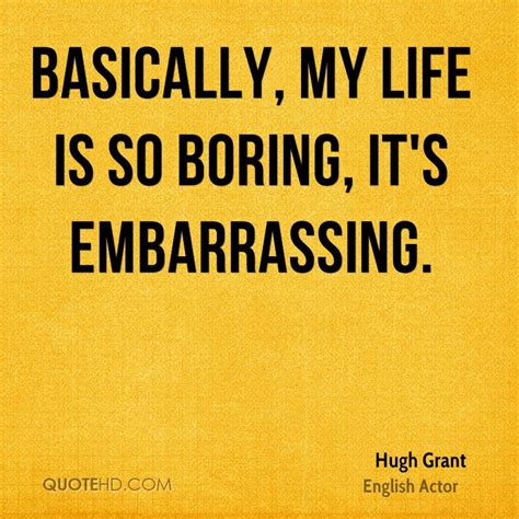 Hugh Grant Quotes Quotehd