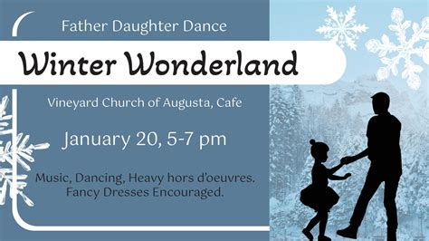 Winter Wonderland Father Daughter Dance Vineyard Church Of Augusta