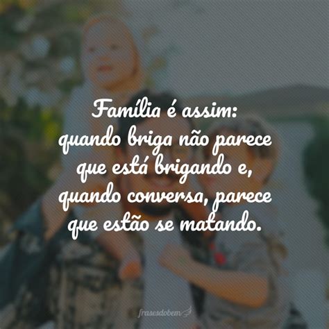 Frases De Familia Engraçadas