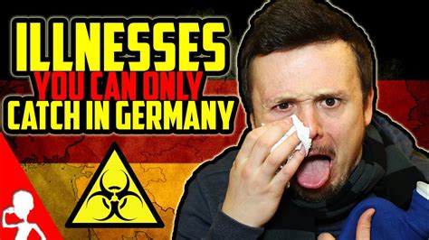 11 Illnesses You Can Only Catch In Germany Get Germanized Youtube