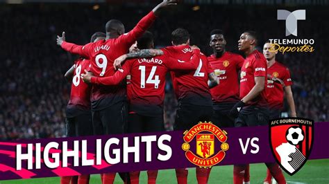 Manchester United Vs Bournemouth 4 1 Goals And Highlights Premier