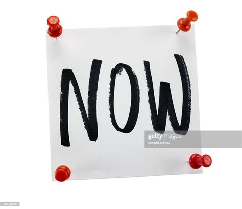 Sticky Note With The Word Now On White Background High Res Stock Photo