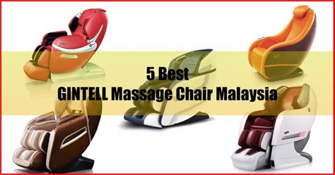However, investing in the right massage machine is essential. The 5 Best GINTELL Massage Chair Malaysia (Reviewed)