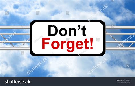 Dont Forget Road Sign Blue Sky Stock Photo 261553016 - Shutterstock