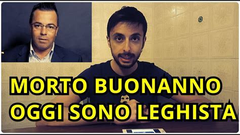 ytp youtubo anche io è troppo ripetitivo. Morto Buonanno in un incidente, OGGI SONO LEGHISTA anch'io ...