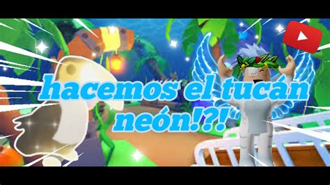 Tucan Neon De Adopt Mexoblaxx22 Ytroblox Youtube