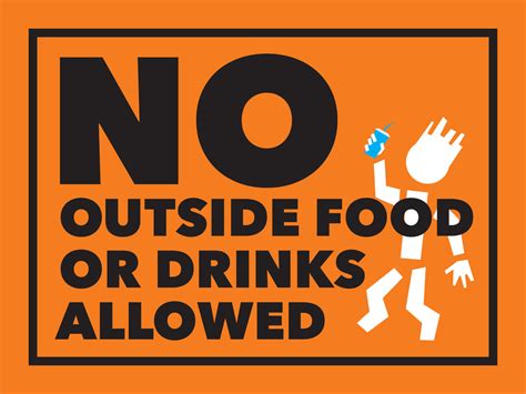 No Outside Food Or Drinks Allowed Sign Cdesigns Marketing