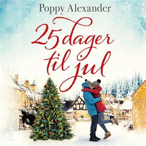 25 Dager Til Jul Av Poppy Alexander