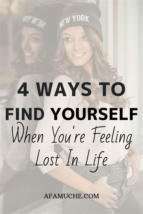 4 Ways To Find Yourself When Youre Feeling Lost In Life Lost In Life