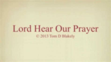 Lord Hear Our Prayer Gospel Song Youtube