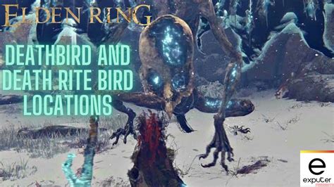Elden Ring Deathbird And Death Rite Bird Locations