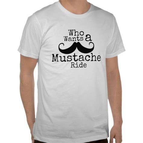 Who Wants A Mustache Ride T Shirt Zazzle Geek Stuff T Shirt Funny