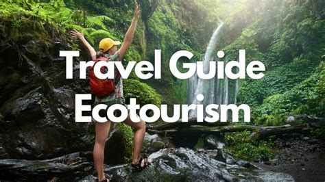 Top 5 Best Eco Friendly Destinations Top 5 Eco Tourism Destinations