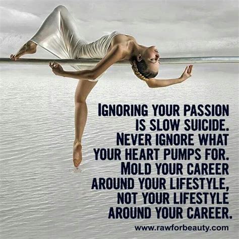 Quotes About Pursuing Your Passion Quotesgram