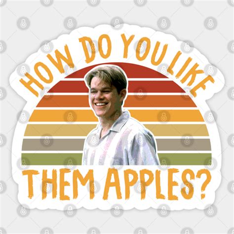 Them Apples Good Will Hunting Vintage Good Will Hunting Sticker Teepublic
