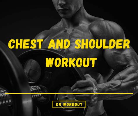Chest And Shoulder Workout 4 Training Plans With Pdf Dr Workout