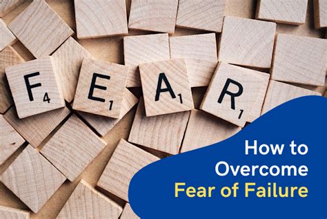 10 Great Ways How To Overcome Your Fear Of Failure