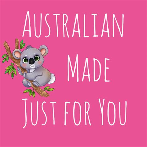 Australian Made Just For You