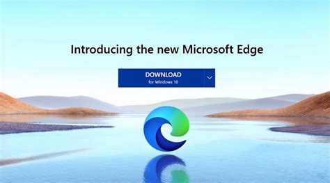 El nuevo navegador Microsoft Edge basado en Chromium ya está disponible para Windows y macOS