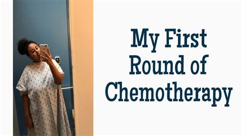 My First Round Of Chemo Youtube