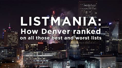Listmania How Denver Ranked On All Those Best And Worst Lists Youtube