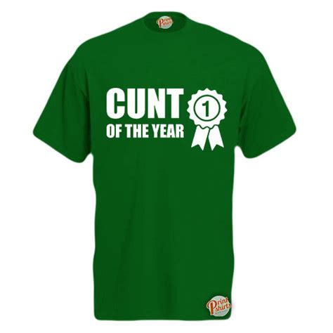 Green Large Cunt Of The Year Mens Unisex Funny T Shirt Retro Tee