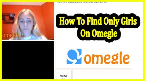How To Find Only Girls On Omegle Omegle Hack Working 2020 Omegle