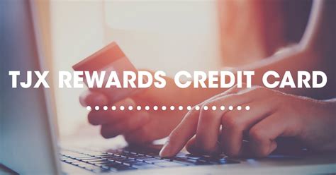 We did not find results for: TJX Rewards credit card
