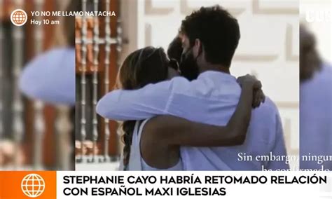 Stephanie Cayo habría retomado su relación con el actor español Maxi