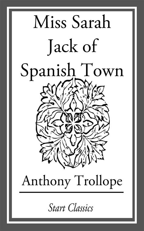 miss sarah jack of spanish town ebook by anthony trollope official publisher page simon