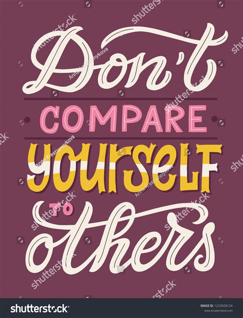 Dont Compare Yourself Others Hand Lettered Stock Vector Royalty Free