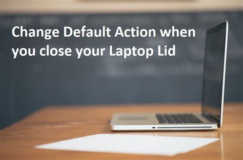 Change Default Action When You Close Your Laptop Lid Techcult