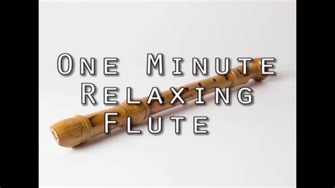 One Minute Relaxing Flute Youtube