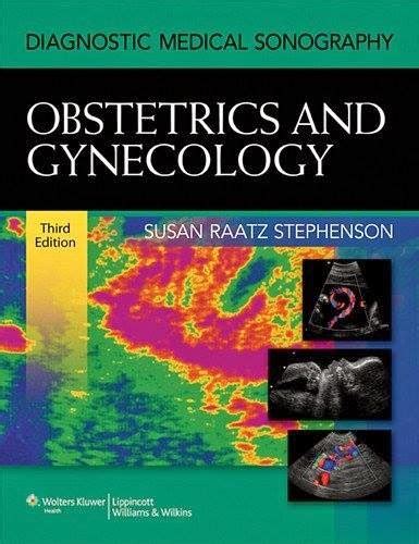diagnostic medical sonography obstetrics and gynecology 3rd edition medical books free download