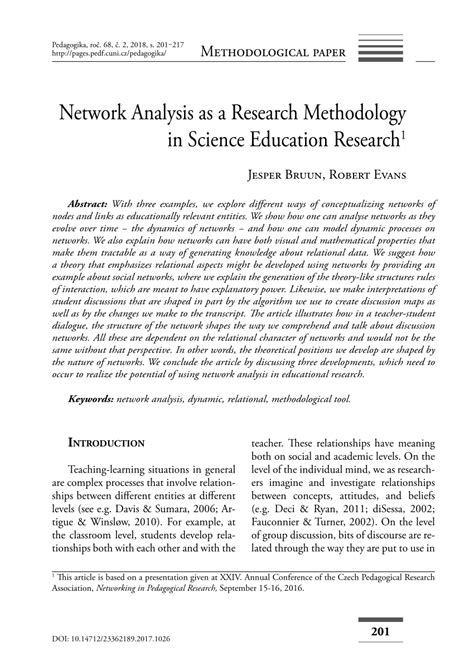 The research methodology is a part of your research paper that describes your research process in detail. (PDF) Network Analysis as a Research Methodology in ...